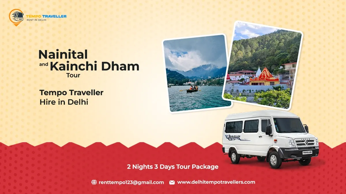 Nainital and kainchi Dham by Tempo Traveller 