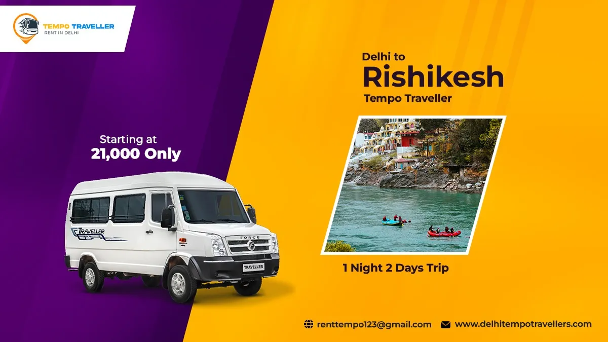1 Night 2 Days Trip from Delhi to Rishikesh by Tempo Travller 