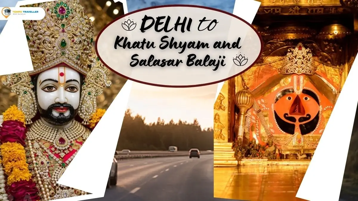 Khatu Shyam and Salasar Balaji Trip from Delhi