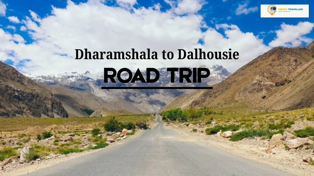 Dharamshala Dalhousie Trip via road