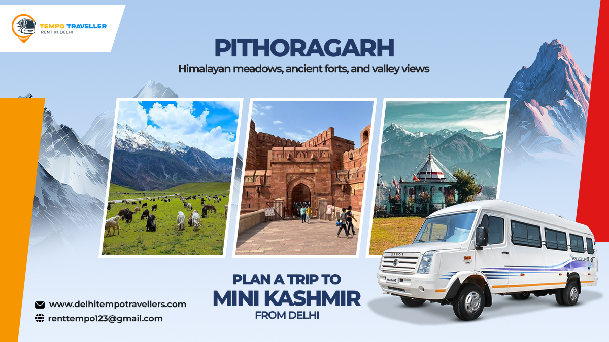 Pithoragarh Travel Guide- The Mini Kashmir of Uttarakhand