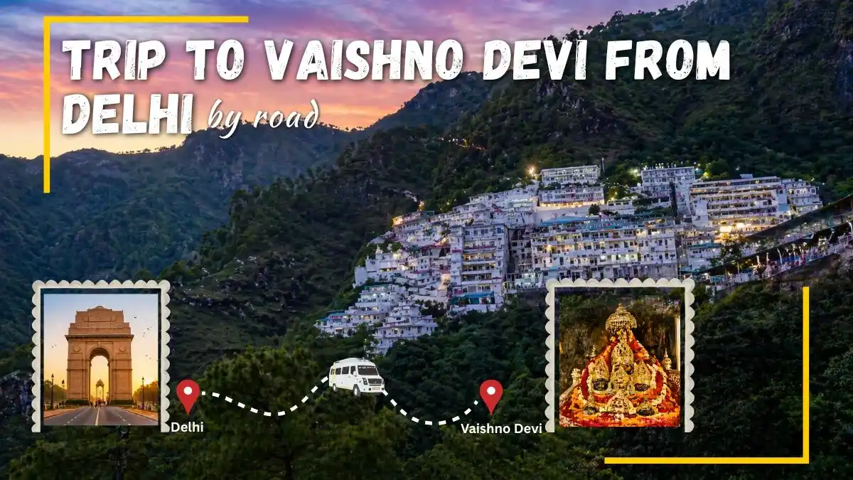A Trip to Vaishno Devi from Delhi by Road