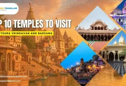 Top 10 Temples to Visit in Mathura Vrindavan and Barsana