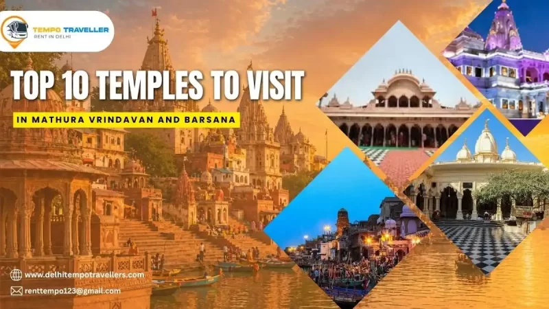 Top 10 Temples to Visit in Mathura Vrindavan and Barsana