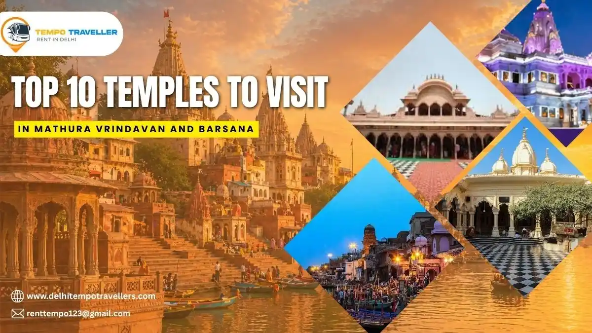 Top 10 Temples to Visit in Mathura Vrindavan and Barsana